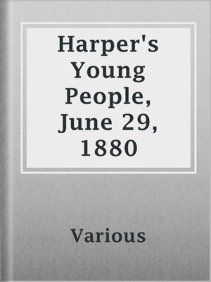 cover image of Harper's Young People, June 29, 1880